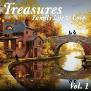 Treasures - Family Life & Love Vol 1