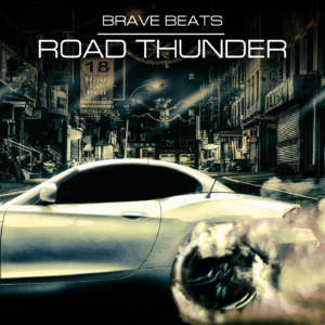 Brave Beats - Road Thunder