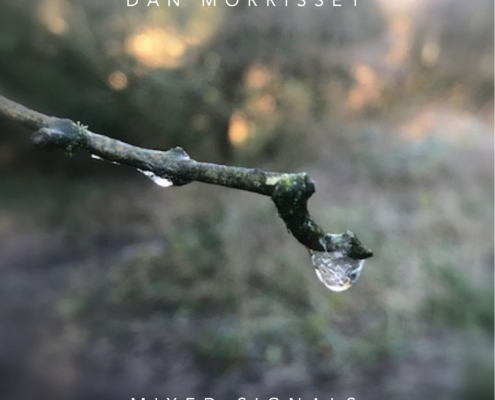 Dan Morrissey - Mixed Signals, Pt. 3