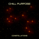 Chill Purpose - Constellations