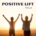 Positive Lift, Vol. 6