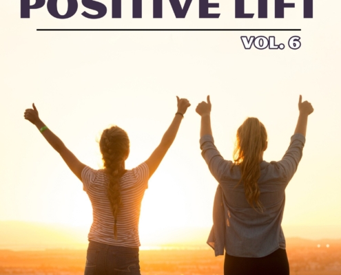 Positive Lift, Vol. 6