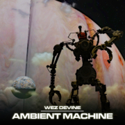 Wez Devine - Ambient Machine