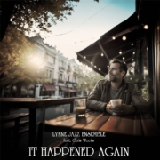 Lynne Jazz Ensemble - It Happened Again feat Chris Weeks