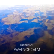 Bjørn Lynne - Waves of Calm (single)