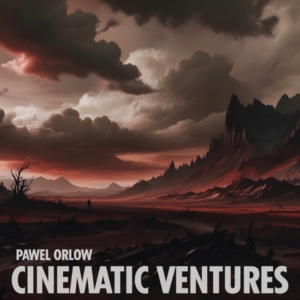 Pawel Orlow - Cinematic Ventures