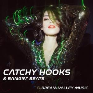 Dream Valley Music - Catchy Hooks & Bangin Beats