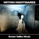 Dream Valley Music - Within Nightmares