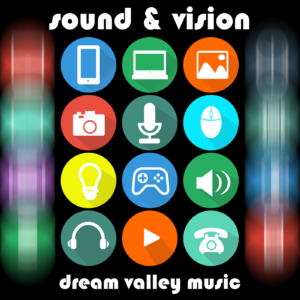 Dream Valley Music - Sound & Vision