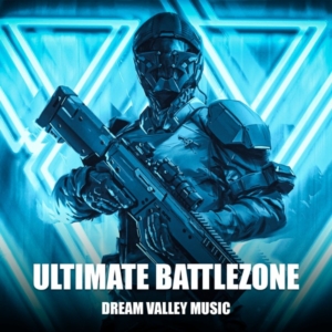 Dream Valley Music - Ultimate Battlezone