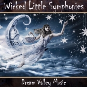 Dream Valley Music - Wicked Little Symphonies