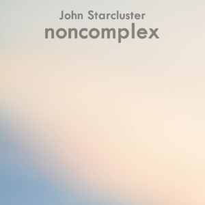 John Starcluster - Noncomplex