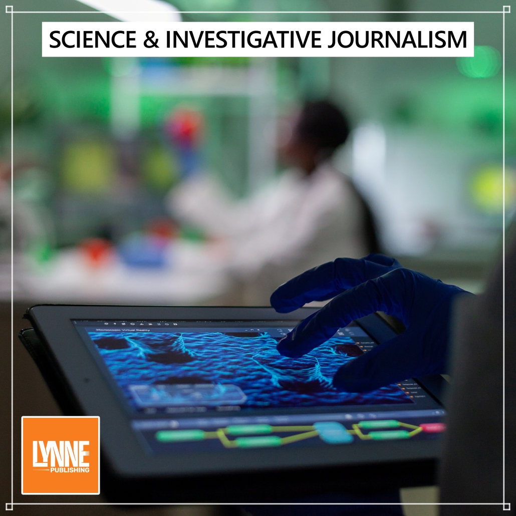 Science & Investigative Journalism – Lynne Publishing